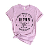 Because someone we love is in heaven there is a little bit of heaven in our home